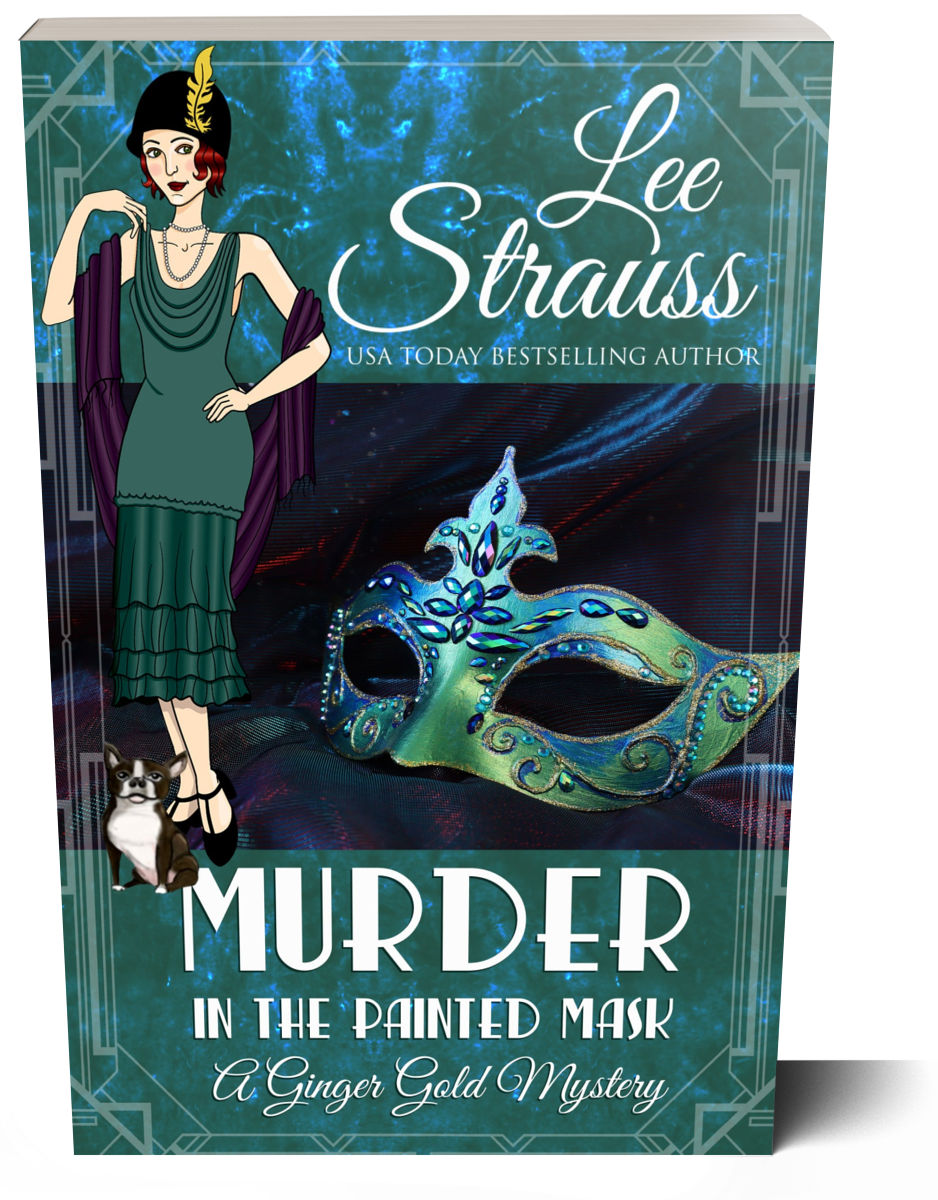 Murder in the Painted Mask ~ A Ginger Gold Cozy Mystery (Paperback) #27 by Lee Strauss – 1920s Cozy Mystery (Ginger Gold Series)
