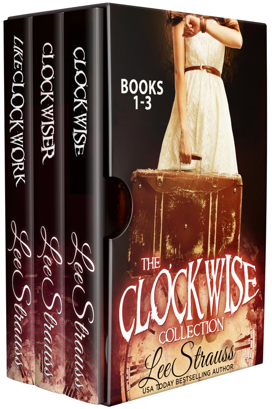 The Clockwise Collection books 1-3, a young adult time travel romance by Lee Strauss