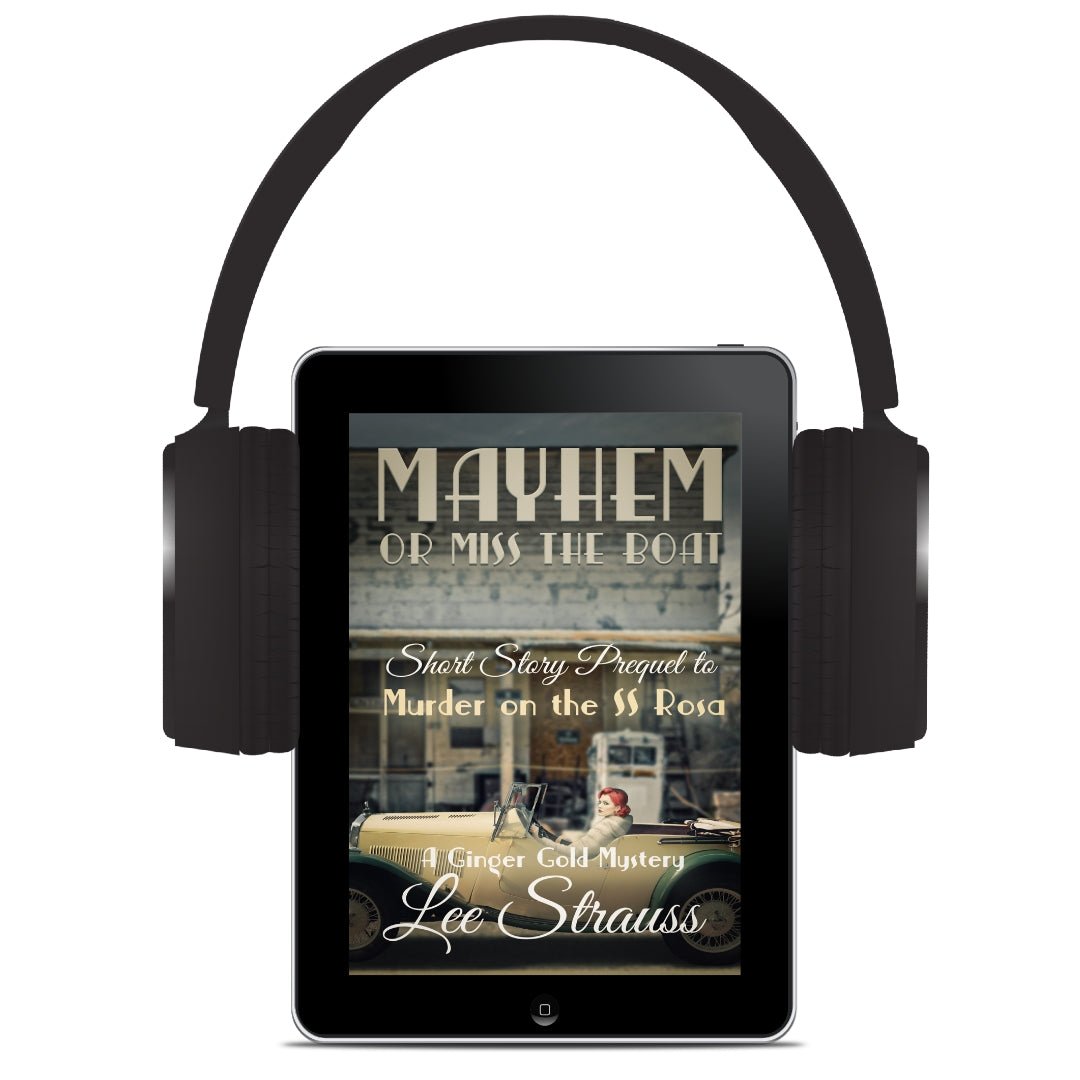 Mayhem or Miss the Boat – A Ginger Gold Mystery Prequel Audiobook by Lee Strauss – 1920s Cozy Mystery (Ginger Gold Series)