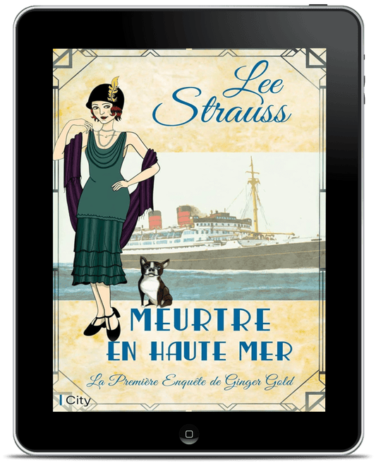 Meurtre en haute mer - Les enquêtes de Ginger Gold (Ebook) #1 by Lee Strauss – 1920s Cozy Mystery (Ginger Gold Series)