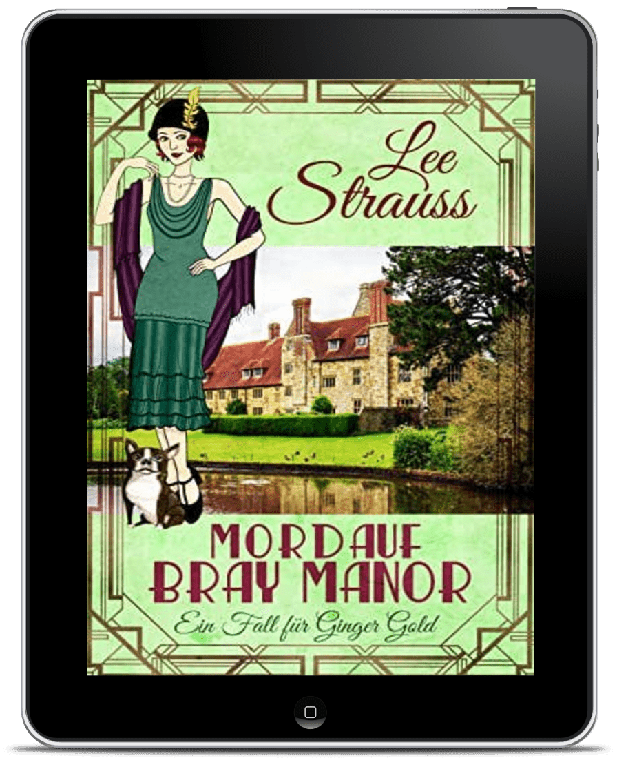 Mord auf Bray Manor - Ein Fall Für Ginger Gold (Ebook) #3 by Lee Strauss – 1920s Cozy Mystery (Ginger Gold Series)