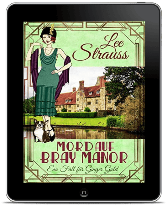 Mord auf Bray Manor - Ein Fall Für Ginger Gold (Ebook) #3 by Lee Strauss – 1920s Cozy Mystery (Ginger Gold Series)