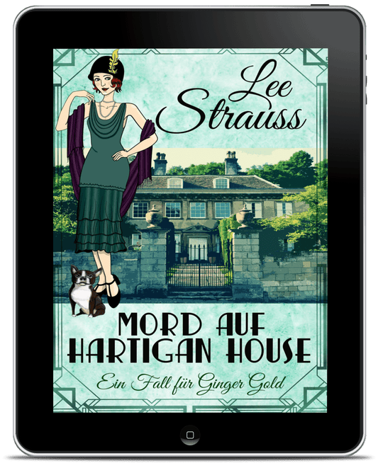 Mord auf Hartigan House - Ein Fall Für Ginger Gold (Ebook) #2 by Lee Strauss – 1920s Cozy Mystery (Ginger Gold Series)