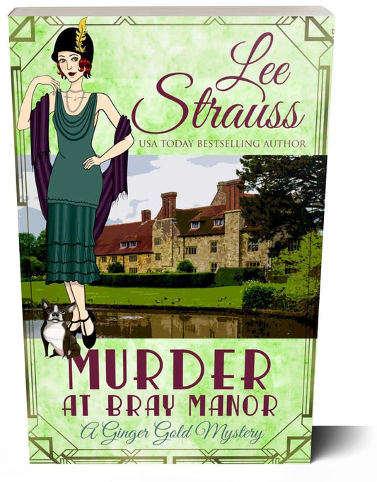 Murder at Bray Manor - A Ginger Gold Mystery (Paperback) #3 - Murder Mysteries by Lee Strauss – 1920s Cozy Mystery (Ginger Gold Series)