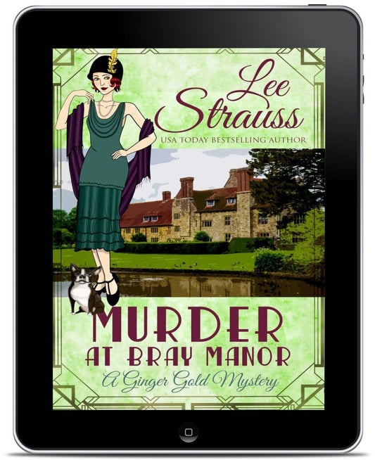 Murder at Bray Manor - A Ginger Gold Mystery (Ebook) #3 - Murder Mysteries by Lee Strauss – 1920s Cozy Mystery (Ginger Gold Series)