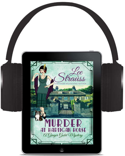 Murder at Hartigan House – A Ginger Gold Mystery #2 (Audiobook) by Lee Strauss – 1920s Cozy Mystery (Ginger Gold Series)