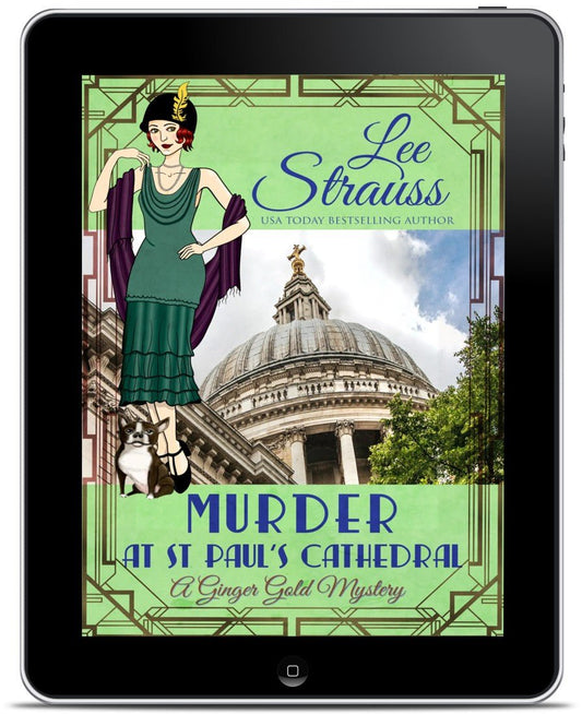 Murder at St. Paul’s Cathedral – A Ginger Gold Mystery #24 (Ebook) by Lee Strauss – 1920s Cozy Mystery (Ginger Gold Series)