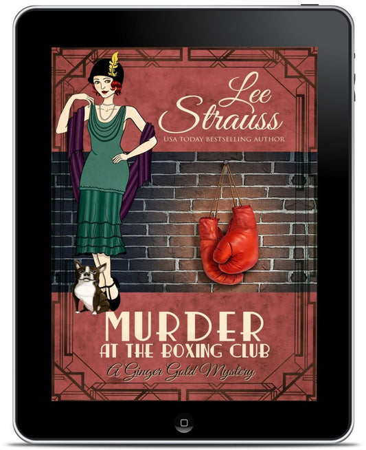 Murder at the Boxing Club – A Ginger Gold Mystery #20 (Ebook) by Lee Strauss – 1920s Cozy Mystery (Ginger Gold Series)