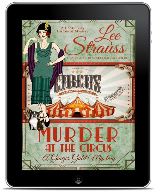 Murder at the Circus – A Ginger Gold Mystery #19 (Ebook) by Lee Strauss – 1920s Cozy Mystery (Ginger Gold Series)