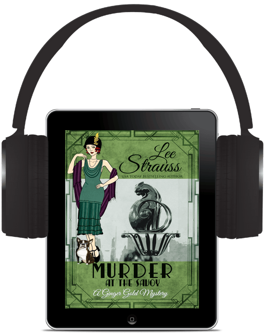 Murder at the Savoy – A Ginger Gold Cozy Mystery Audiobook (#18) by Lee Strauss – 1920s Cozy Mystery (Ginger Gold Series)