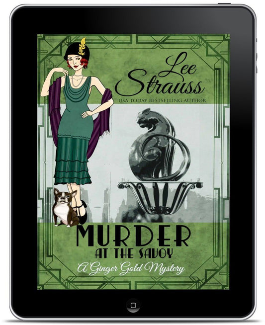 Murder at the Savoy – A Ginger Gold Mystery #18 (Ebook) by Lee Strauss – 1920s Cozy Mystery (Ginger Gold Series)