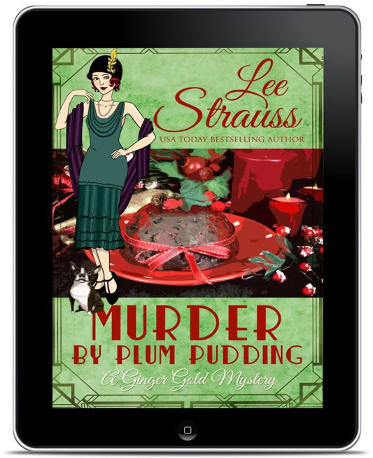 Murder by Plum Pudding – A Ginger Gold Mystery #11 (Ebook) by Lee Strauss – 1920s Cozy Mystery (Ginger Gold Series)