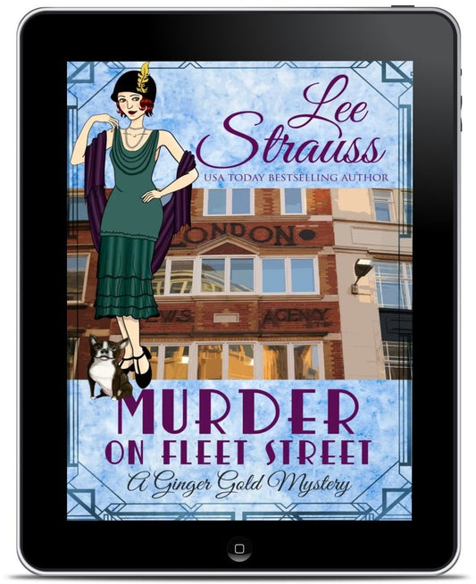 Murder on Fleet Street – A Ginger Gold Mystery #12 (Ebook) by Lee Strauss – 1920s Cozy Mystery (Ginger Gold Series)
