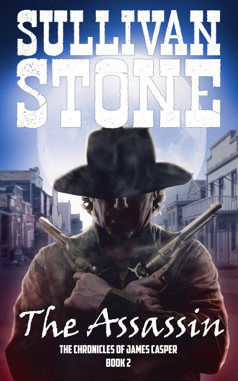 The Assassin by Sullivan Stone - The Chronicles of James Casper Book #2 - Shop Lee Strauss Books