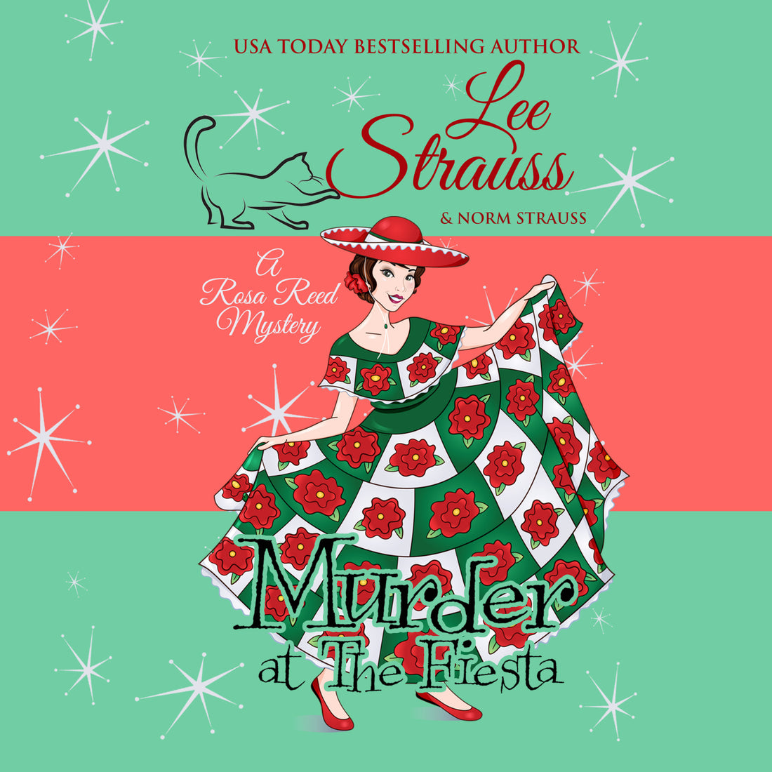 Murder at the Fiesta, a Rosa Reed Mystery by Lee Strauss