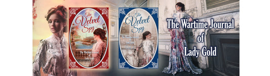 The Velvet Spy: The Wartime Journal of Lady Gold