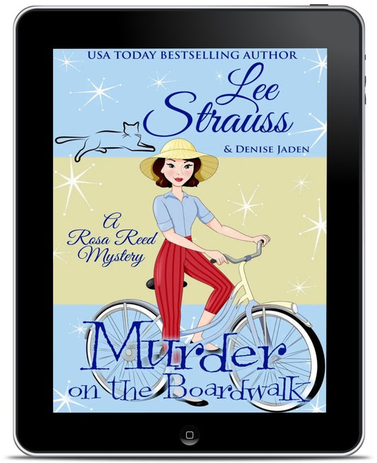 Murder on the Boardwalk, A Rosa Reed Mystery, a 1950s cozy historical mystery, ebook, by Lee Strauss