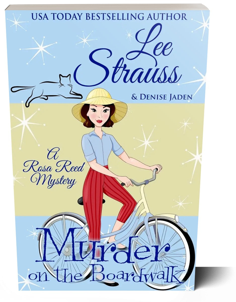 Murder at the Boardwalk, A Rosa Reed Mystery, a 1950s cozy historical mystery, paperback, by Lee Strauss
