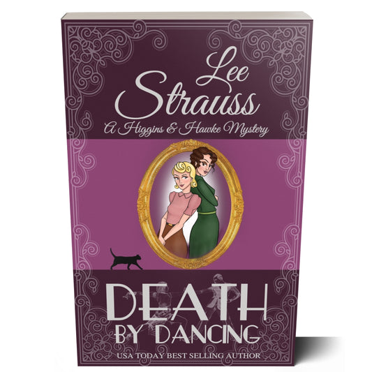 Death by Dancing - A Higgins & Hawke Mystery (Paperback) #4 - Shop Lee Strauss