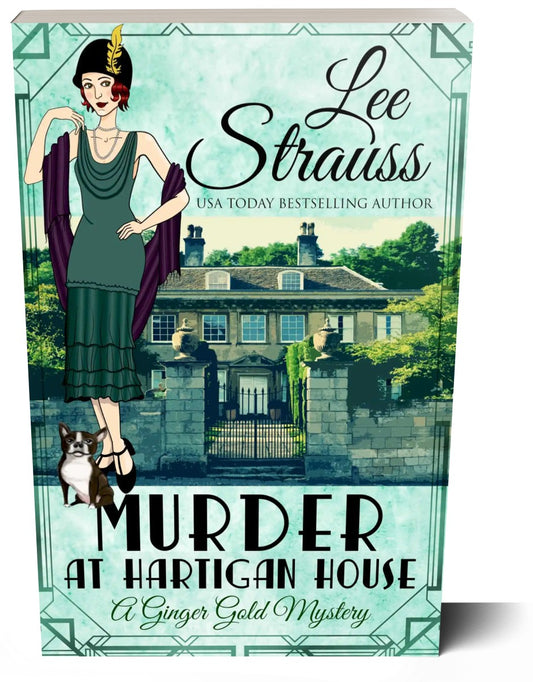 Murder at Hartigan House, A Ginger Gold Mystery, 1920s cozy historical mystery by Lee Strauss