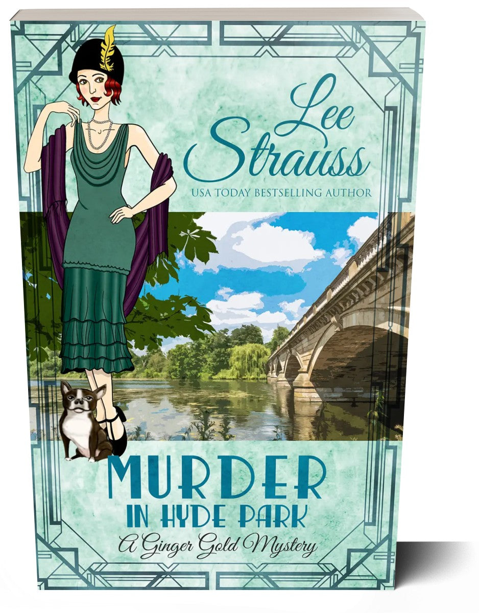 Murder in Hyde Park, A Ginger Gold Mystery, 1920s cozy historical mystery by Lee Strauss, paperback