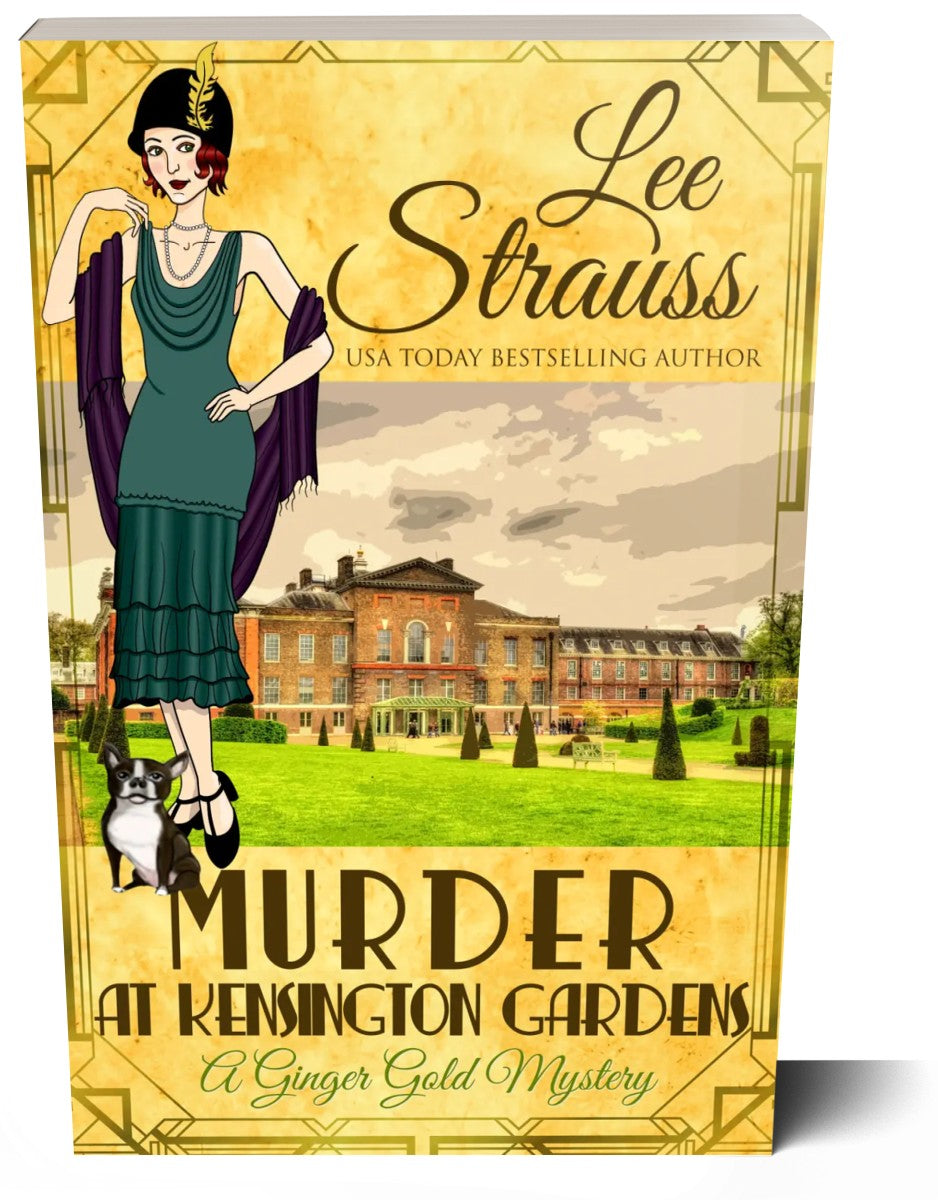 Murder at Kensington Gardens, A Ginger Gold Mystery, 1920s cozy historical mystery by Lee Strauss