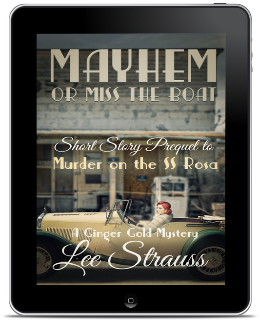 Mayhem or Miss the Boat: Short Story prequel to Murder on the SS Rosa (EBOOK)