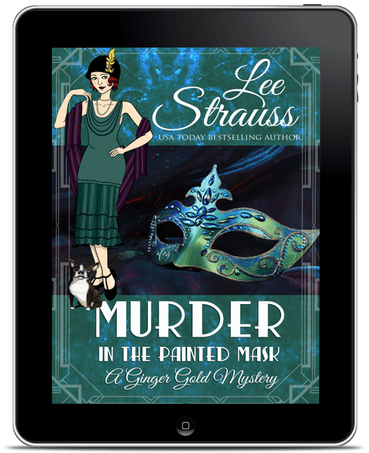Book cover of Murder in the Painted Mask, a Ginger Gold Mystery by Lee Strauss. Features a 1920s flapper woman in a green dress, a Boston terrier dog, and a jeweled masquerade mask against a dark, elegant background.