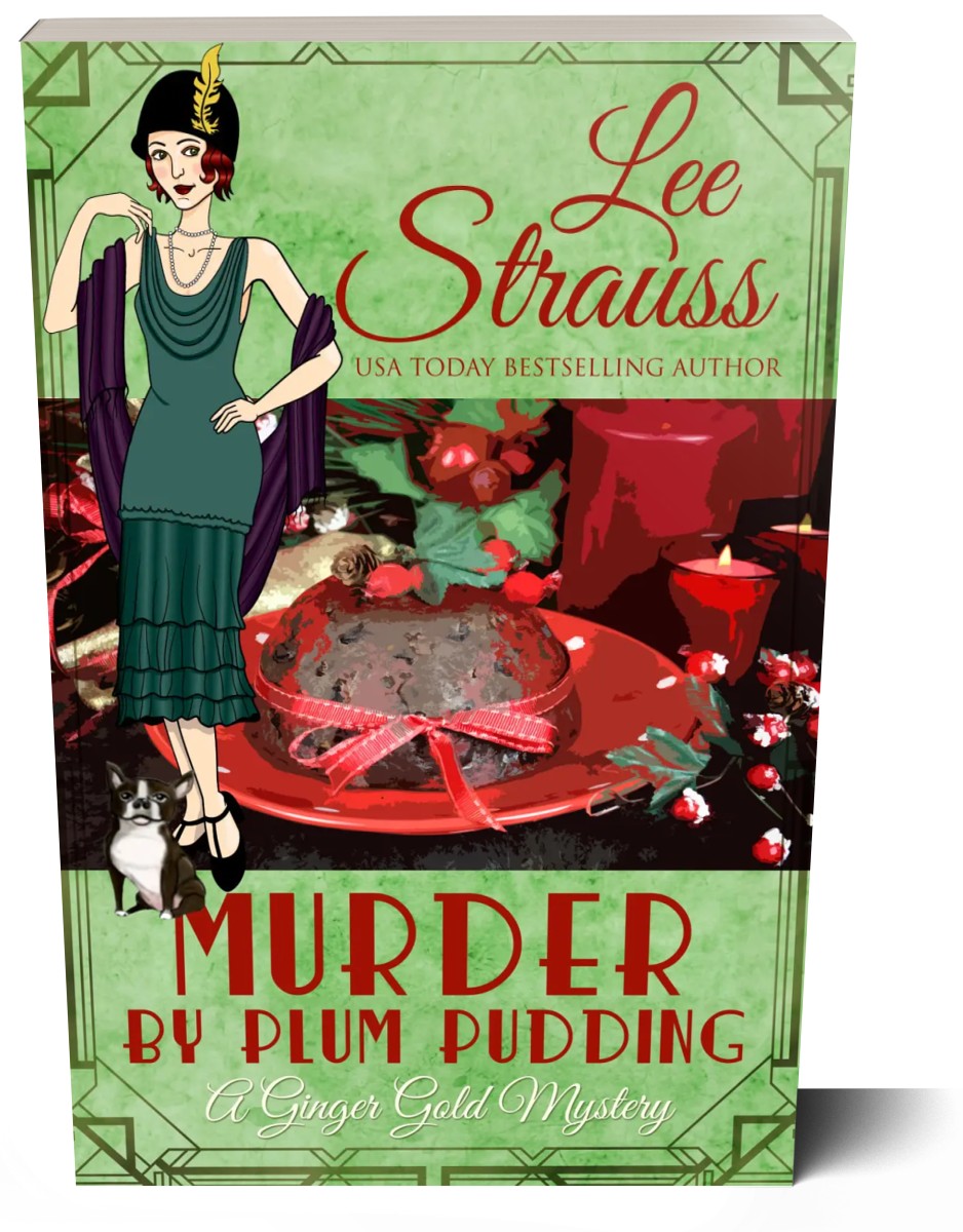 Murder by Plum Pudding, A Ginger Gold Mystery, 1920s cozy historical mystery by Lee Strauss, paperback