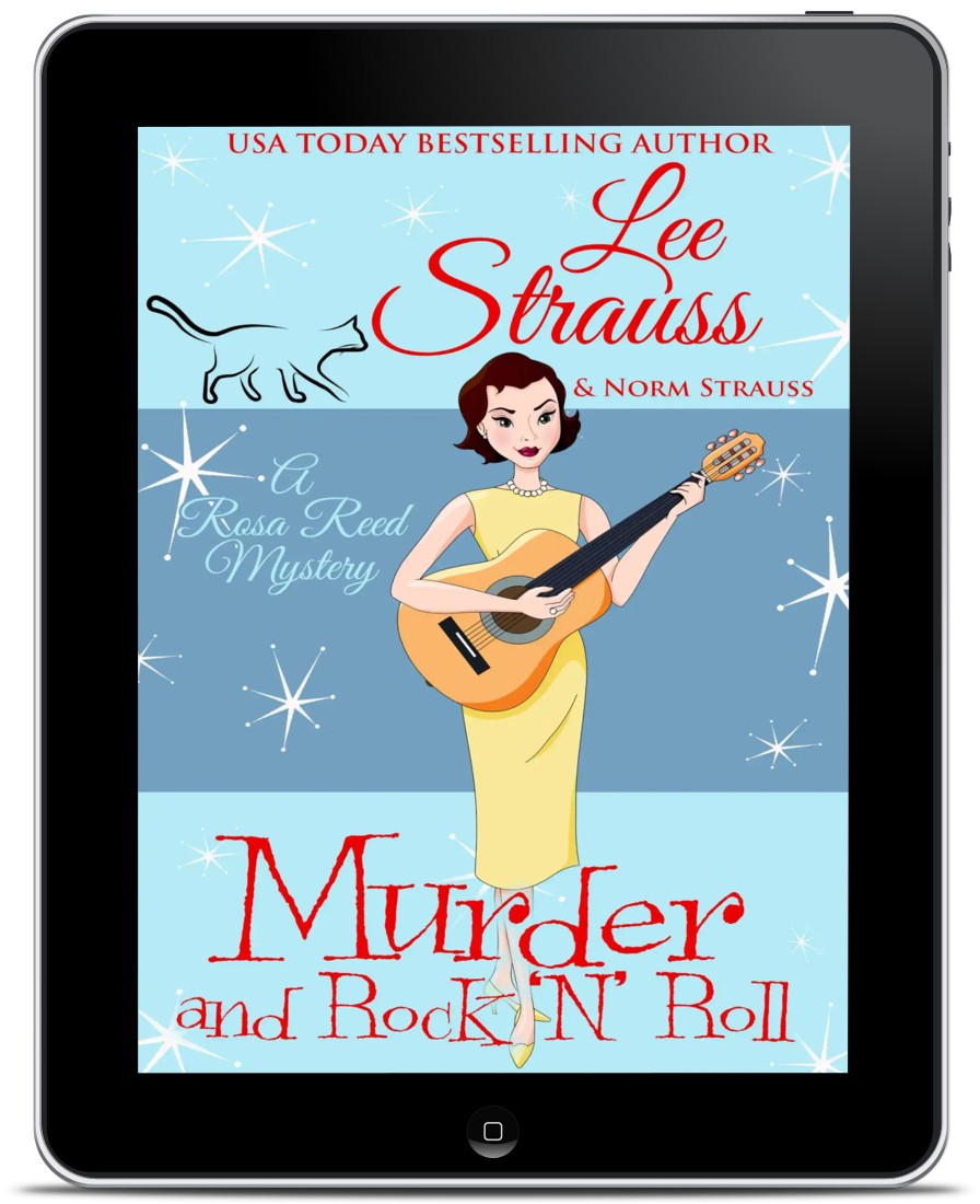 Murder and Rock N' Roll, A Rosa Reed Mystery, a 1950s cozy historical mystery, ebook, by Lee Strauss
