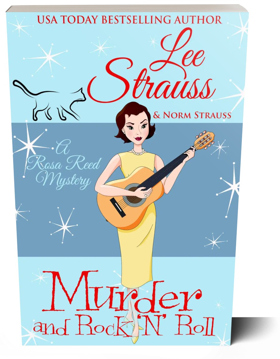 Murder and Rock 'N' Roll, A Rosa Reed Mystery, a 1950s cozy historical mystery, paperback, by Lee Strauss