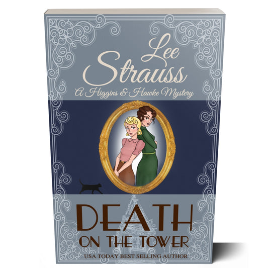 Death on the Tower - A Higgins & Hawke Mystery (Paperback) #2 - Shop Lee Strauss