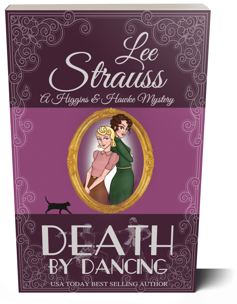 Death by Dancing - A Higgins & Hawke Mystery (Paperback) #4 - Shop Lee Strauss Books