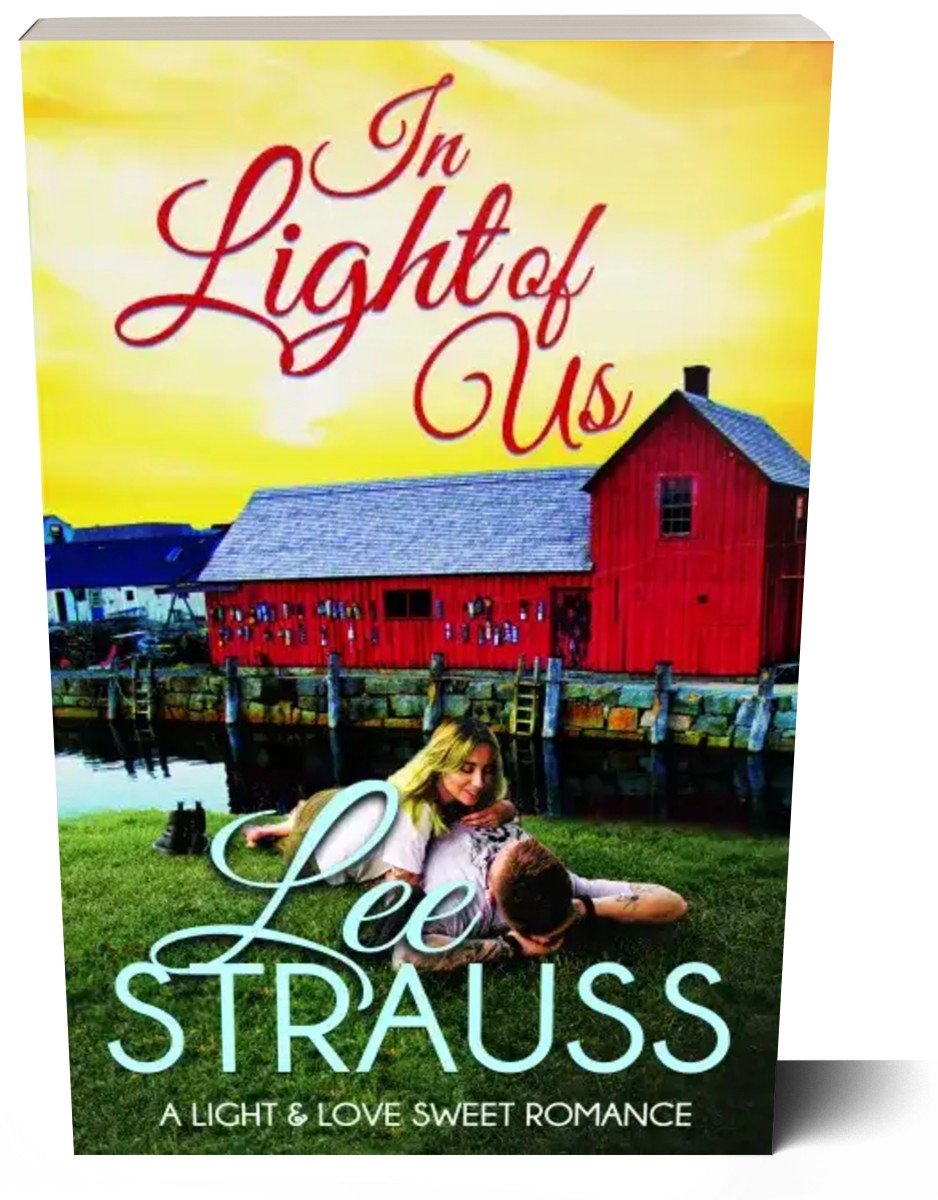 In Light Of Us - A Light & Love Series (Paperback) #3 - Shop Lee Strauss Books