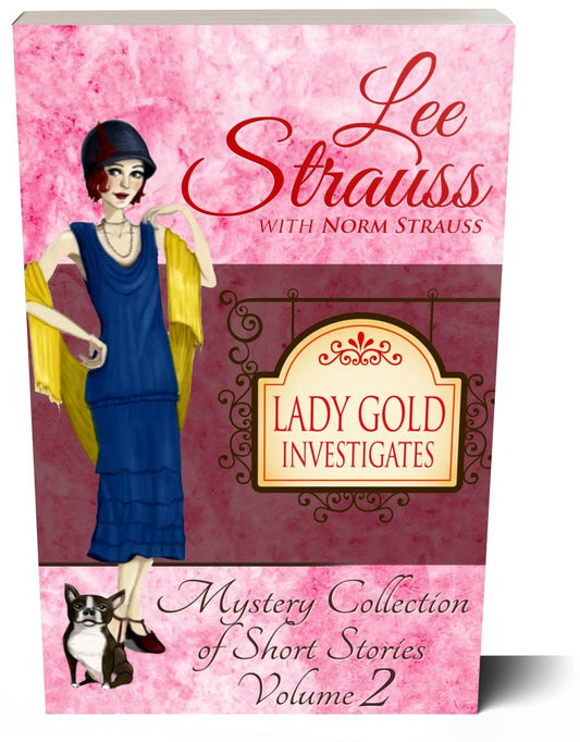 Lady Gold Investigates Volume 2 (Paperback) two short stories - Shop Lee Strauss Books