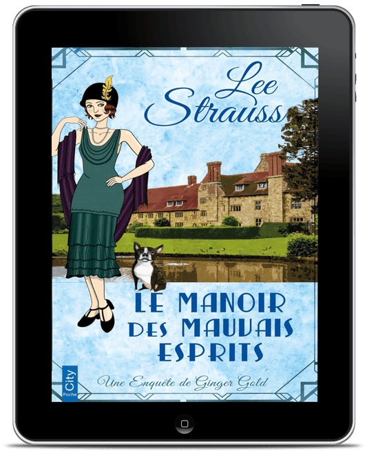 Le manoir des mauvais esprits - Les enquêtes de Ginger Gold (Ebook) #3 - Shop Lee Strauss Books