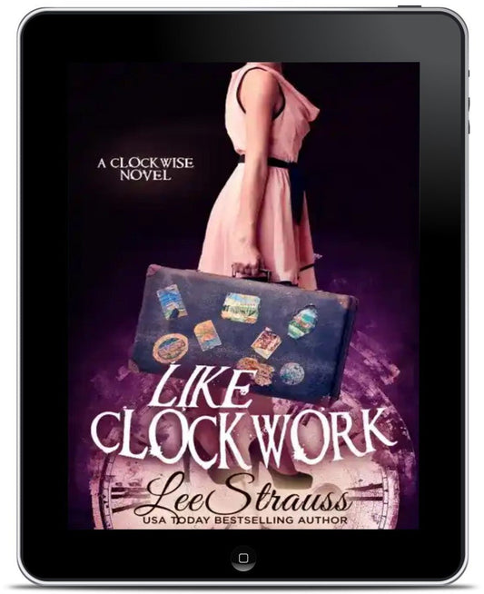 Like Clockwork (Ebook) #3 - Shop Lee Strauss Books