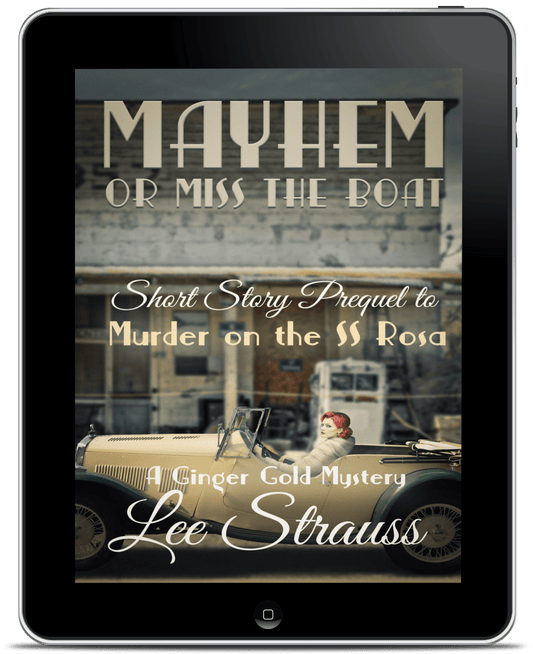 Mayhem or Miss the Boat: Short Story prequel to Murder on the SS Rosa (EBOOK) - Shop Lee Strauss Books