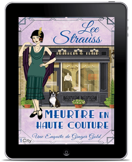 Meurtre en haute couture - Les enquêtes de Ginger Gold (Ebook) #4 - Shop Lee Strauss Books