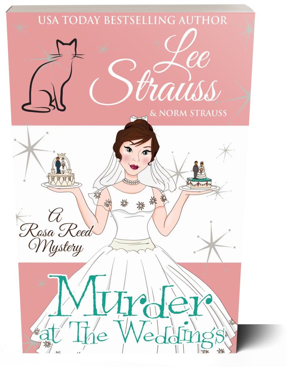 Murder at the Weddings - A Rosa Reed Mystery (Paperback) #10 - Shop Lee Strauss Books