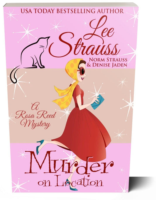 Murder on Location - A Rosa Reed Mystery (Paperback) #4 - Shop Lee Strauss Books