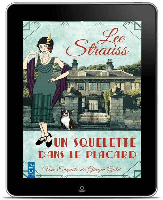 Un squelette dans le placard - Les enquêtes de Ginger Gold (Ebook) #2 - Shop Lee Strauss Books